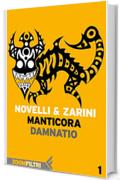 Manticora - 1: Damnatio
