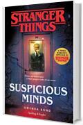 Suspicious Minds. Il primo romanzo ufficiale di Stranger Things.