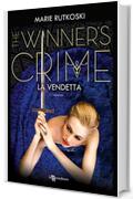 The Winner's Crime - La vendetta (Leggereditore)