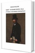 MANET - UN GRANDE REGISTA DELLA PITTURA E I SUOI MONDI CONTRAPPOSTI