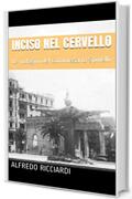 Inciso nel cervello: Le indagini del commissario Spinelli