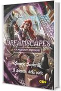 Il chiarore della notte- Dreamscapes i racconti perduti - Volume 11