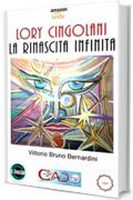 Lory Cingolani: La rinascita infinita