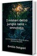 I misteri della jungla nera - annotato: con Introduzione e Note di Anna Morena Mozzillo