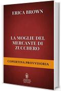 La moglie del mercante di zucchero