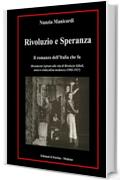 RIVOLUZIO E SPERANZA: il romanzo dell'Italia che fu