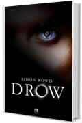 DROW: Drow Saga #1