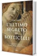 L'ultimo segreto di Botticelli