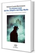 Lo strano caso del Dr. Jekyll e del Sig. Hyde (Einaudi tascabili. Classici)