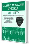 Chord Melody: Il mio modo di armonizzare gli standard e altre melodie