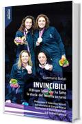 Invincibili: Il Dream Team che ha fatto la storia del fioretto azzurro (Iride)