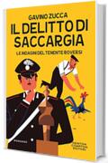 Il delitto di Saccargia (Le indagini del tenente Roversi Vol. 3)