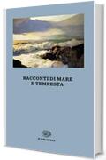 Racconti di mare e tempesta (Einaudi tascabili. Biblioteca)