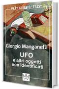 UFO e altri oggetti non identificati (Future Fiction Vol. 13)