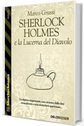 Sherlock Holmes e la Lucerna del Diavolo