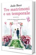 Tre matrimoni e un temporale