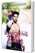 Borrowing Blue (Edizione italiana) (Made Marian  Vol. 1)