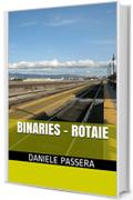 Binaries - Rotaie