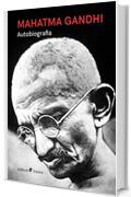 Mahatma Gandhi - Autobiografia