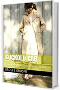 Cuckold Car: L'inizio di una trasgressione di coppia