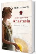 Il mio nome era Anastasia