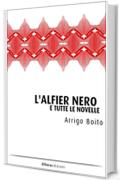 L'Alfier Nero e tutte le novelle (La Compagnia Brusca)