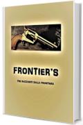 Frontier's  : Tre racconti dalla frontiera