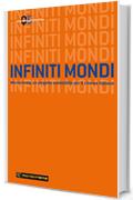 INFINITI MONDI (I QUADERNI DI MICROCINEMA Vol. 5)