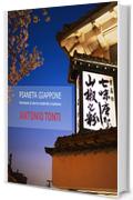 PIANETA GIAPPONE: Frammenti di vita tra modernità e tradizione (Travel Collection Vol. 2)