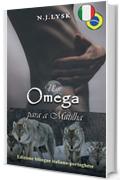 Un Omega per il Branco & Um Ômega Para a Matilha: Edizione bilingue italiano-portoghese (Bilingual Romances)