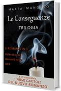 Serie Le Conseguenze: LA TRILOGIA
