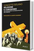 Religione e comunismo: Dall'alienazione all'emancipazione dell'umanità