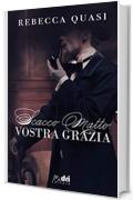 Scacco Matto Vostra Grazia (DriEditore Historical Romance Vol. 14)