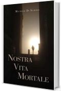 Nostra vita mortale