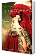 La certosa di Parma (I Capolavori della Letteratura Europea)