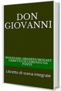 Don Giovanni: Libretto di scena integrale (Libretti di scena Vol. 6)