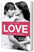 Love. Amanti per sempre (LOVE Series Vol. 10)