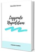 Leggende Napoletane (I Classici di Amazon)