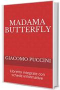 Madama Butterfly: Libretto integrale con schede informative (Libretti d'opera Vol. 11)