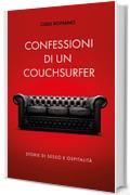 Confessioni di un couchsurfer: Storie di sesso e ospitalità