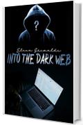 Into the dark web
