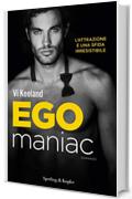 Egomaniac (versione italiana) (KeelandMania Vol. 6)