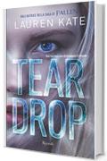 Teardrop: Una lacrima può distruggere il mondo