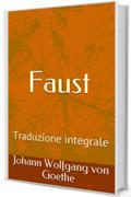 Faust: Traduzione integrale