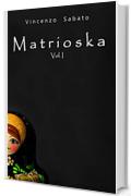 Matrioska: Vol. 1