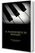 IL pianoforte di Mozart