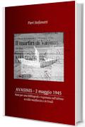 Avasinis, 2 maggio 1945: Note per una bibliografia ragionata sull'ultimo eccidio nazifascista in Friuli