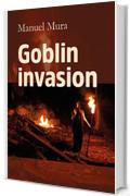 Goblin invasion