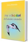 Jay ed i colori del nuovo mondo
