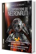 La corporazione dei Necronauti: I Necronauti 1